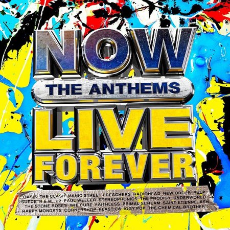 Обложка NOW Live Forever: The Anthems (4CD) (2021) FLAC