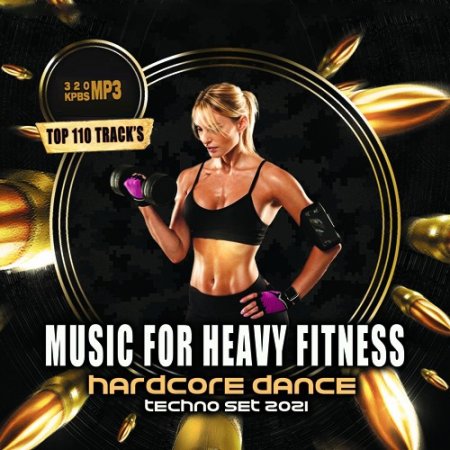 Обложка Hardcore Dance: Music For Heavy Fitness (2021) Mp3