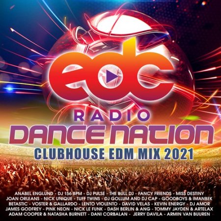 Обложка EDC Dance Nation: Club House Mix (2021) Mp3