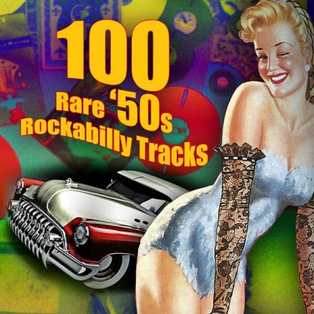 Обложка 100 Rare 50s Rockabilly (2021) Mp3