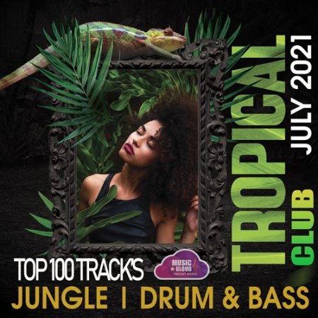 Обложка Tropical Jungle Club (2021) Mp3