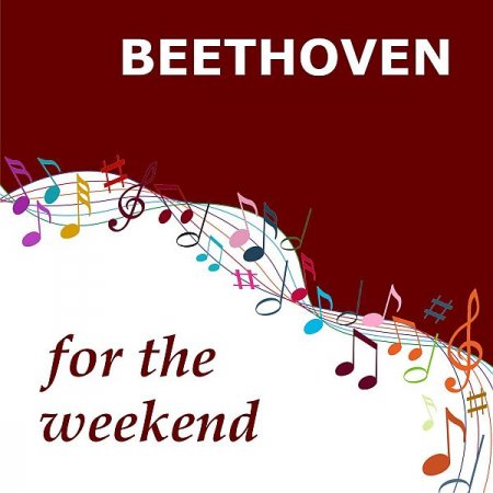 Обложка Beethoven for the Weekend (Mp3)
