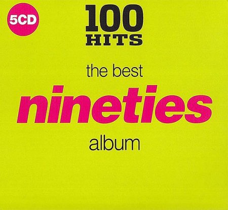 Обложка 100 Hits - The Best Nineties Album (5CD) (2018) Mp3