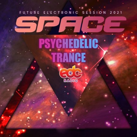 Обложка Space Psychedelic Trance (2021) Mp3