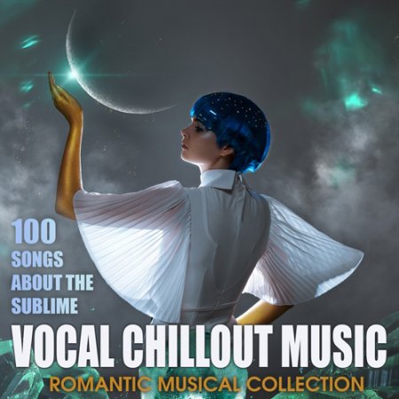 Обложка Vocal Chillout Music: Romantic Collection (2021) Mp3