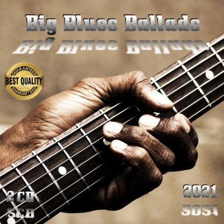 Обложка Big Blues Ballads (2CD) (2021) Mp3