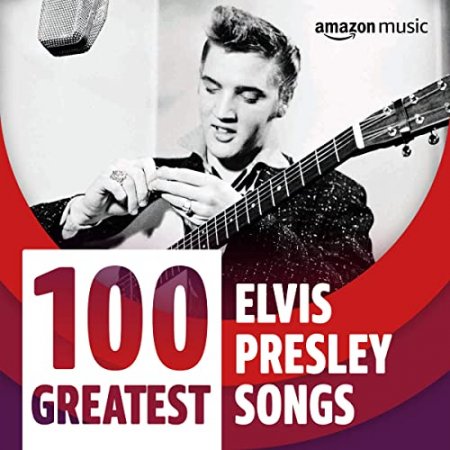 Обложка 100 Greatest Elvis Presley Songs (Mp3)