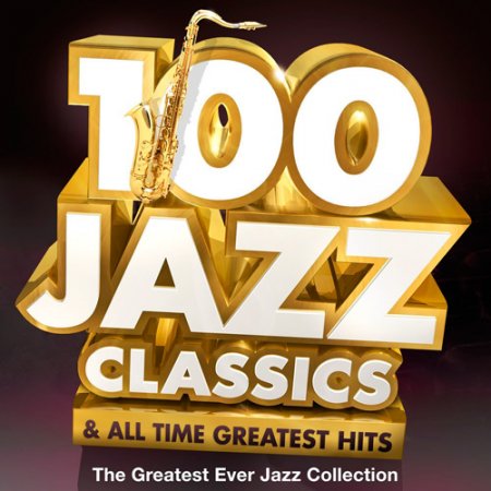 Обложка 100 Jazz Classics (2021) Mp3