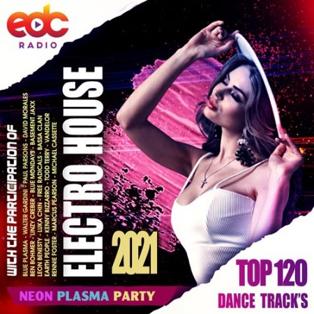 Обложка Electro House: Neon Plasma Party (2021) Mp3
