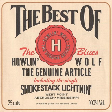 Обложка Howlin' Wolf - The Genuine Article: The Best Of Howlin' Wolf (1994) FLAC