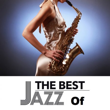 Обложка The Best Jazz Of (FLAC)