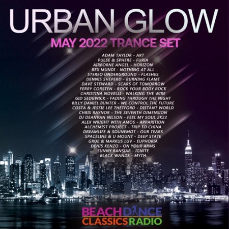 Обложка Urban Glow: May Release Trance Set (2022) Mp3