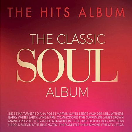 Обложка The Hits Album The Classic Soul Album (3CD) (2022) Mp3