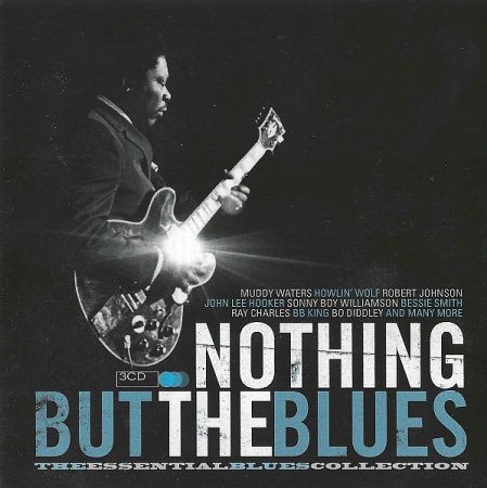 Обложка Nothing But The Blues (3CD Box-Set) FLAC