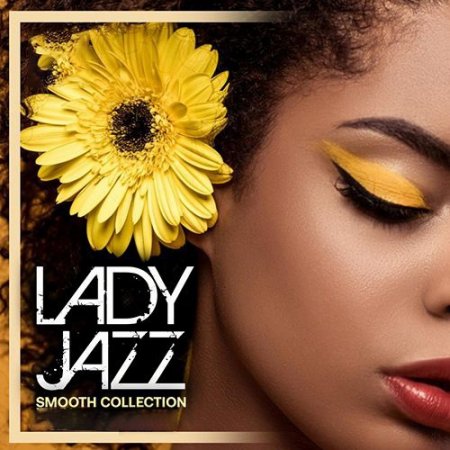 Обложка Lady Jazz: Smooth Instrumental Collection (2022) Mp3