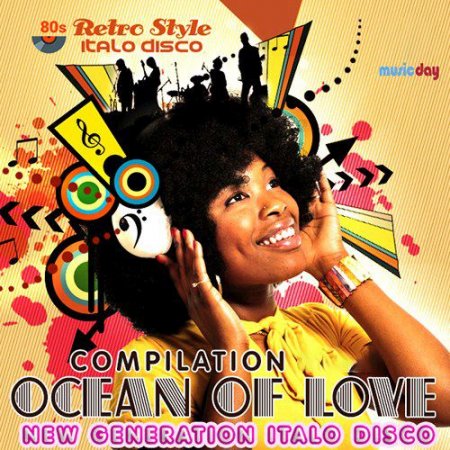 Обложка Ocean Of Love - New Generation Italo Disco (Mp3)
