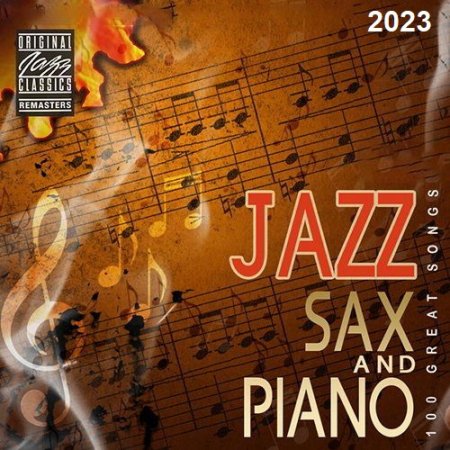 Обложка Jazz Sax and Piano - 100 GREAT SONGS (2023) Mp3
